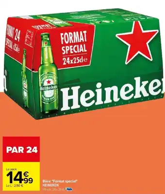 Carrefour Bière "Format spécial" HEINEKEN offre