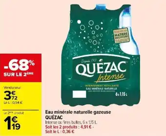 Carrefour Eau minérale naturelle gazeuse QUÉZAC offre