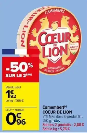 Carrefour Camembert COEUR DE LION offre