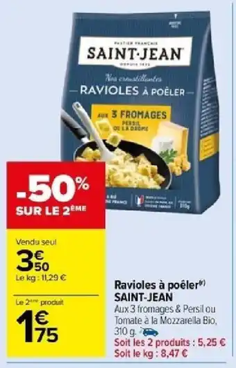 Carrefour Ravioles à poêler") SAINT-JEAN offre