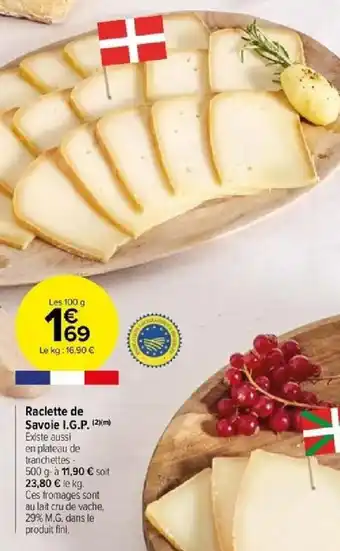 Carrefour Raclette de Savoie I.G.P. (2)(m) offre