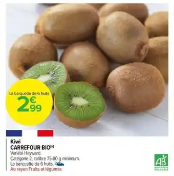 Carrefour Kiwi CARREFOUR BIO offre