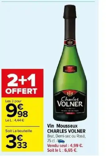 Carrefour Vin Mousseux CHARLES VOLNER offre