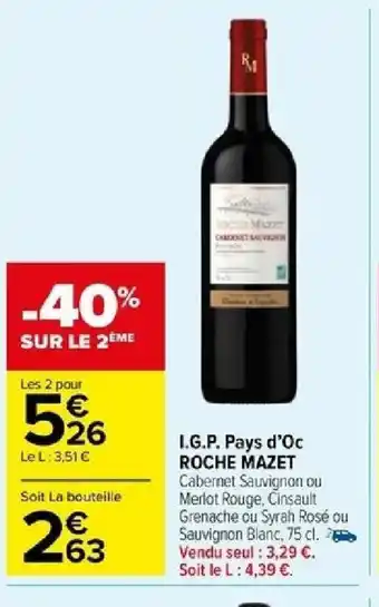 Carrefour I.G.P. Pays d'Oc ROCHE MAZET offre