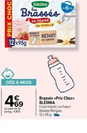 Carrefour Brassés <<Prix Choc>> BLÉDINA offre