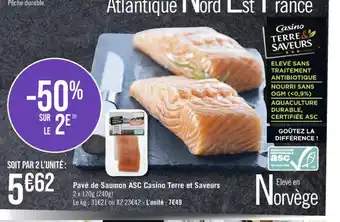Casino Supermarchés Pavé de Saumon ASC Casino Terre et Saveurs offre