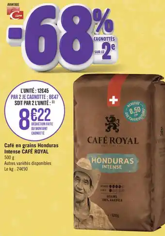 Casino Supermarchés Café en grains Honduras Intense CAFÉ ROYAL offre
