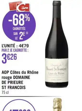 Casino Supermarchés AOP Côtes du Rhône rouge DOMAINE DE PRIEURE ST FRANCOIS offre