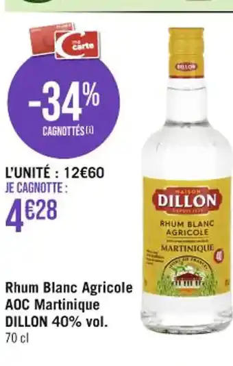 Casino Supermarchés Rhum Blanc Agricole AOC Martinique DILLON 40% vol. offre