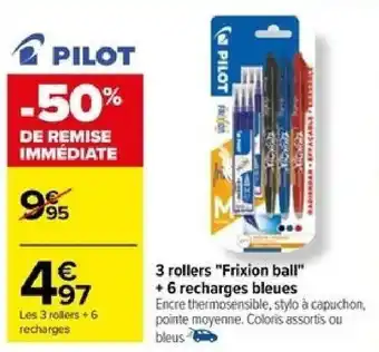 Carrefour 3 rollers "Frixion ball" + 6 recharges bleues offre