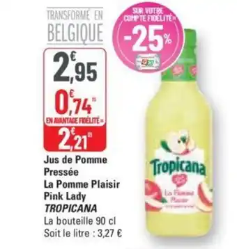 G20 Jus de Pomme Pressée La Pomme Plaisir Pink Lady TROPICANA offre
