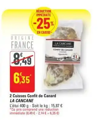 G20 2 Cuisses Confit de Canard LA CANCANE offre