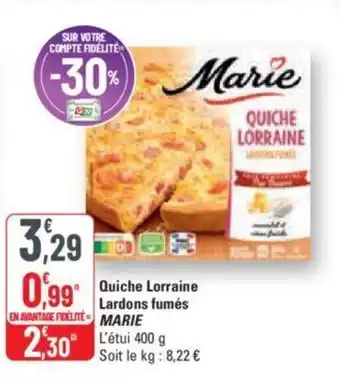 G20 Quiche Lorraine Lardons fumés MARIE offre