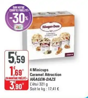 G20 4 Minicups Caramel Attraction HAAGEN-DAZS offre