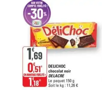 G20 DELICHOC chocolat noir DECLARE offre