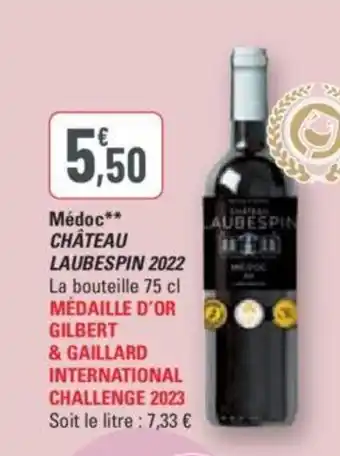 G20 Médoc** CHÂTEAU LAUBESPIN 2022 La bouteille 75 cl MÉDAILLE D'OR GILBERT offre