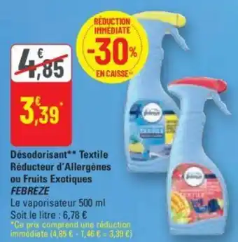 Désodorisant** Textile Réducteur d'Allergènes ou Fruits Exotiques FEBREZE