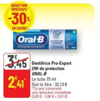 G20 Dentifrice Pro-Expert 24H de protection ORAL-B offre