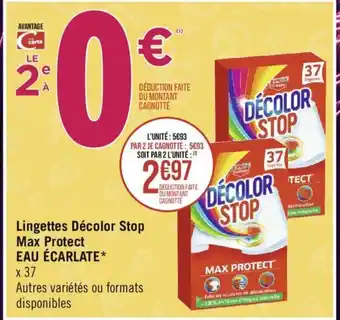 Géant Casino Lingettes Décolor Stop Max Protect EAU ÉCARLATE* offre