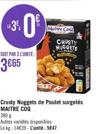Géant Casino Crusty Nuggets de Poulet surgelés MAITRE COQ offre