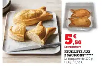 Super U FEUILLETE AUX 2 SAUMONS offre
