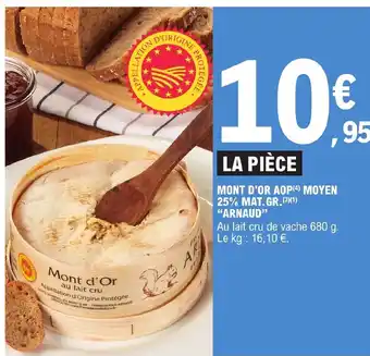 E.Leclerc MONT D'OR AOP MOYEN 25% MAT.GR.ARNAUD offre