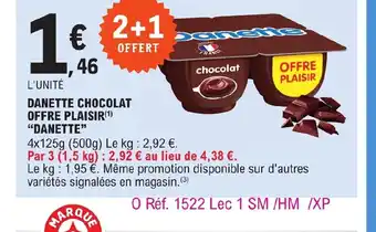 E.Leclerc DANETTE CHOCOLAT OFFRE PLAISIR offre