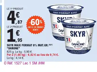 E.Leclerc SKYR MAXI FORMAT 0% MAT.GR. DANONE" offre