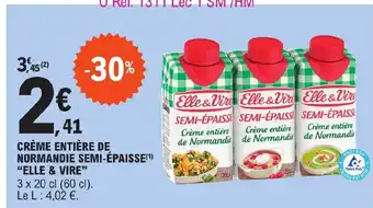 E.Leclerc CRÈME ENTIÈRE DE NORMANDIE SEMI-ÉPAISSE offre