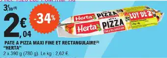 E.Leclerc PATE A PIZZA MAXI FINE ET RECTANGULAIRE HERTA" offre