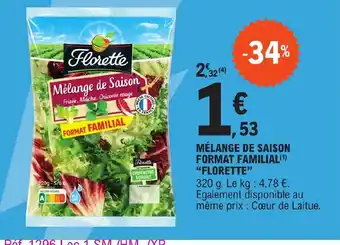 E.Leclerc MÉLANGE DE SAISON FORMAT FAMILIAL FLORETTE offre