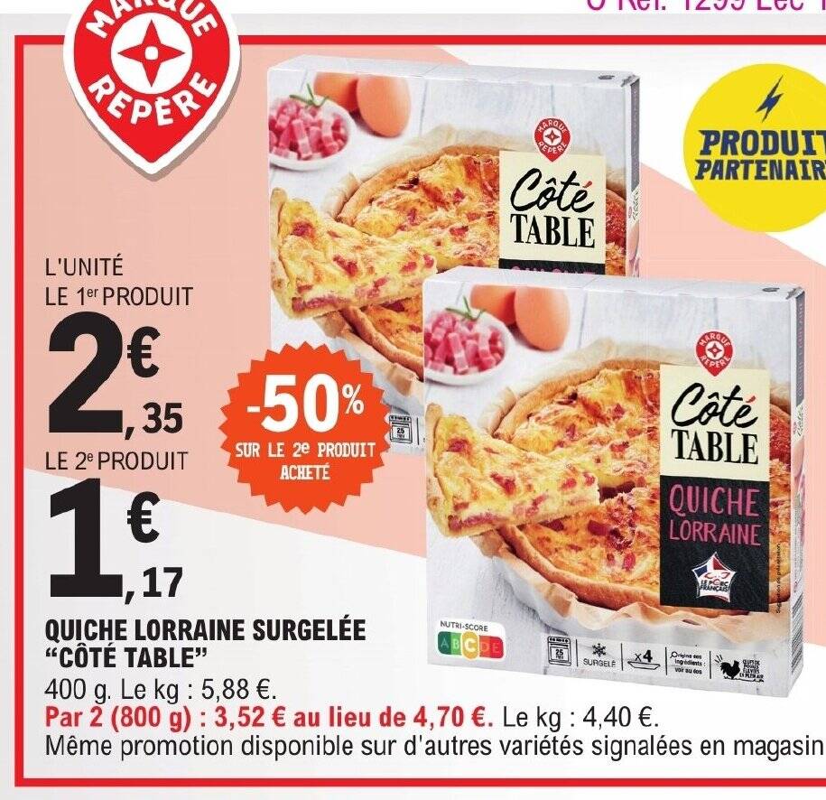 Promo QUICHE LORRAINE SURGELÉE CÔTÉ TABLE" chez E.Leclerc
