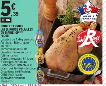 E.Leclerc POULET FERMIER LABEL ROUGE VOLAILLES DU MAINE IGP LOUÉ" offre