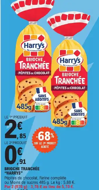 E.Leclerc BRIOCHE TRANCHÉE "HARRYS" offre