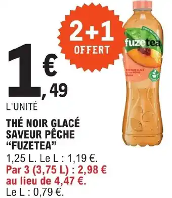 E.Leclerc THÉ NOIR GLACÉ SAVEUR PÊCHE "FUZETEA" offre