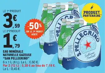 E.Leclerc EAU MINÉRALE NATURELLE GAZEUSE "SAN PELLEGRINO" offre
