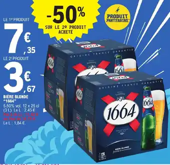 E.Leclerc BIÈRE BLONDE "1664" offre