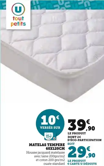 Super U MATELAS TEMPERE 60X120CM offre
