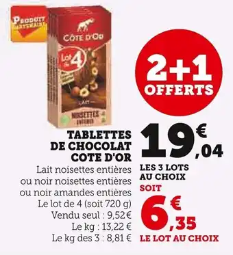 Super U TABLETTES DE CHOCOLAT COTE D'OR offre
