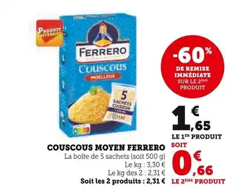 Super U COUSCOUS MOYEN FERRERO offre