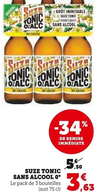Super U SUZE TONIC SANS ALCOOL 0° offre