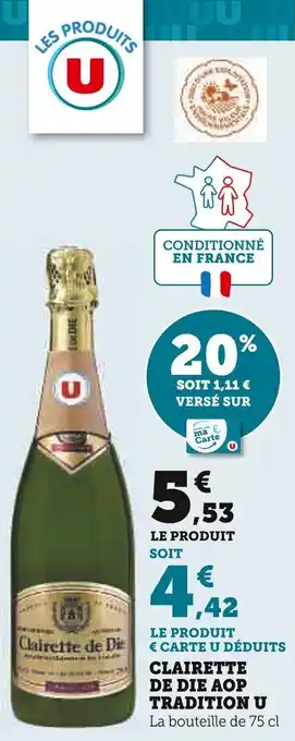 Super U CLAIRETTE DE DIE AOP TRADITION U offre