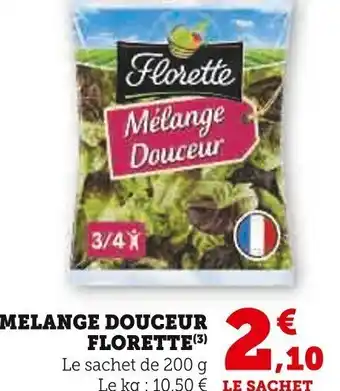 Super U MELANGE DOUCEUR FLORETTE offre