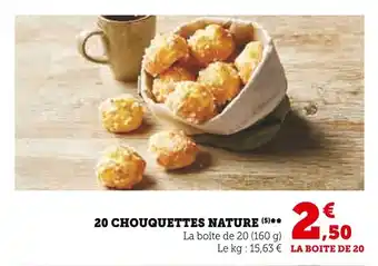 Super U 20 CHOUQUETTES NATURE offre