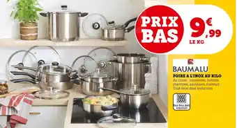 Super U FOIRE A L'INOX AU KILO offre