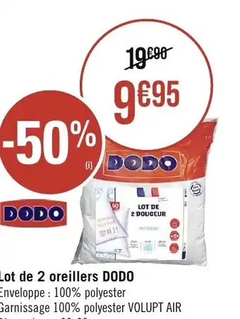 Casino Supermarchés Lot de 2 oreillers DODO Enveloppe: 100% polyester Garnissage 100% polyester VOLUPT AIR Dimensions: 60x60cm offre