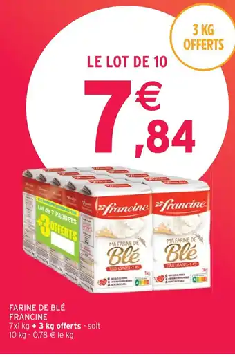 Intermarché Hyper FARINE DE BLÉ FRANCINE offre