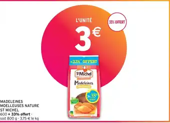 Intermarché Hyper MADELEINES MOELLEUSES NATURE ST MICHEL offre