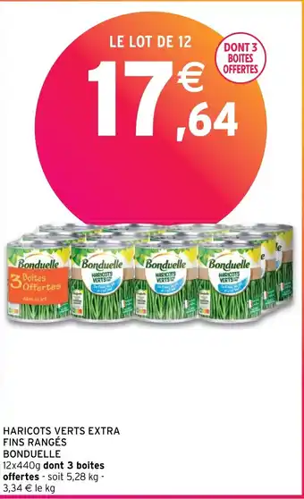 Intermarché Hyper HARICOTS VERTS EXTRA FINS RANGÉS BONDUELLE offre
