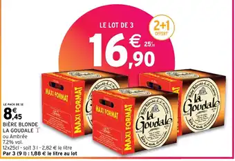 Intermarché Hyper BIÈRE BLONDE LA GOUDALE offre
